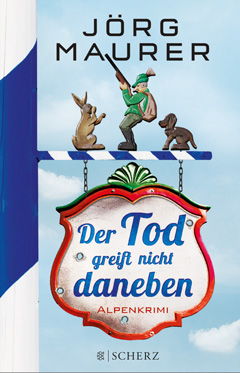 Cover zu Der Tod greift nicht daneben